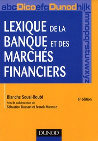 Blanche Sousi-Roubi - Lexique de la banque et des marches financiers.