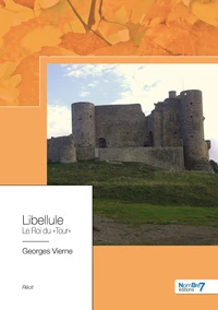 Libellule, le roi du tour
