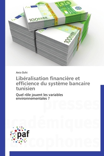  Ochi-a - Libéralisation financière et efficience du système bancaire tunisien.
