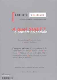  Anonyme - Liberté politique N° 23 juillet/août 2 : A quel sujet ? La protection sociale.