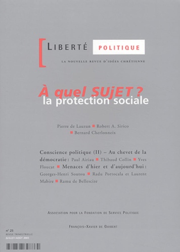  Anonyme - Liberté politique N° 23 juillet/août 2 : A quel sujet ? La protection sociale.