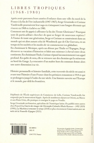 Libres tropiques (1968-1980). Tome 2