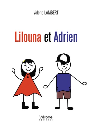 Valérie Lambert - Lilouna et Adrien.