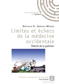Limites et échecs de la médecine occidentale