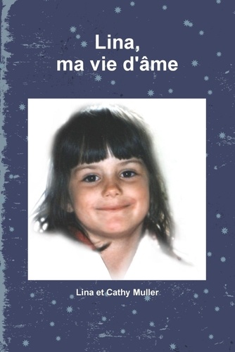 Lina Muller - Lina, ma vie d'âme.