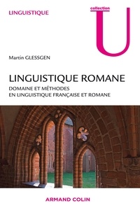 Martin-Dietrich Glessgen - Linguistique romane - Domaines et méthodes en linguistique française et romane.