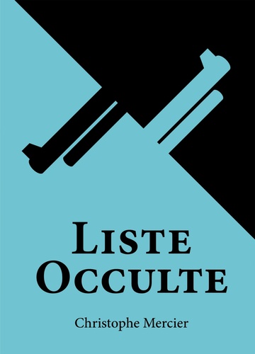 Christophe Mercier - Liste occulte.