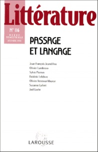  Larousse - LITTERATURE N°116 DECEMBRE 1999 : PASSAGE ET LANGAGE.