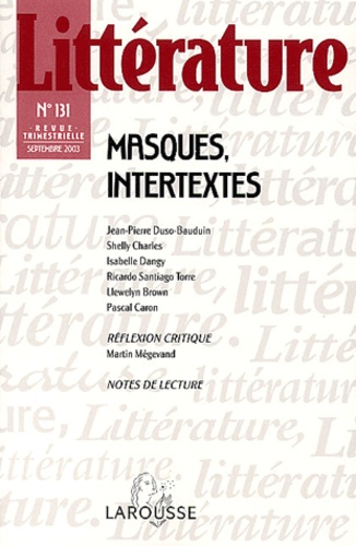 Jean-Pierre Duso-Bauduin et Shelly Charles - Littérature N° 131 Septembre 200 : Masques, intertextes.