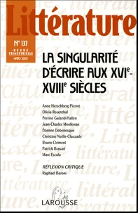 La singularité d'écrire aux XVIe-XVIIIe siècles