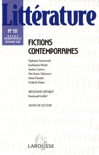 Tiphaine Samoyault et Guillaume Bridet - Littérature N° 151, Septembre 20 : Fictions contemporaines.