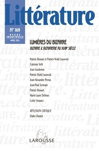 Nathalie Jouven - Littérature N° 169, mars 2013 : Lumières du bizarre - Bizarre et bizarrerie au XVIIIe siècle.