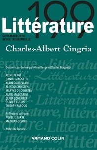 Aline Bergé et Daniel Maggetti - Littérature N° 199, septembre 2020 : Charles-Albert Cingria.