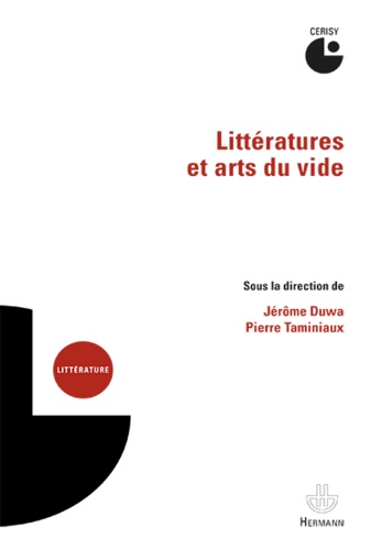 Jérôme Duwa et Pierre Taminiaux - Littératures et arts du vide.