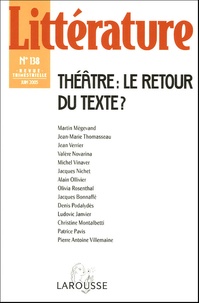 Martin Mégevand et Jean-Marie Thomasseau - Littératures N° 138, Juin 2005 : Théâtre : le retour du texte ?.
