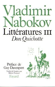 Vladimir Nabokov - Littératures - Volume 3, Don Quichotte.