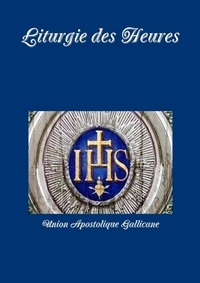 Apostolique Union - Liturgie des Heures.