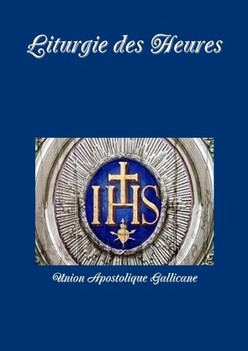 Apostolique Union - Liturgie des Heures.