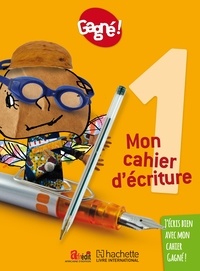  Hachette Livre international - Mon cahier d'écriture 1 Gagné !.