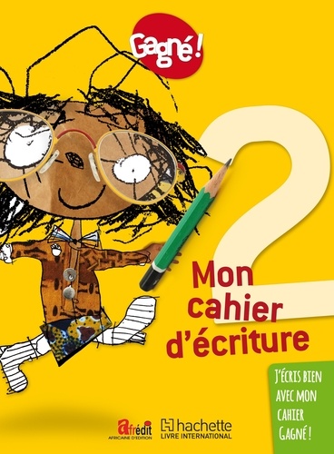  Hachette Livre international - Mon cahier d'écriture 2 Gagné !.