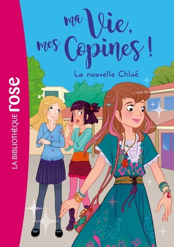 Hachette Livre - Ma vie, mes copines 08 - La nouvelle Chloé.