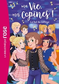 Hachette Livre - Ma vie, mes copines 28 - Le bal du collège.