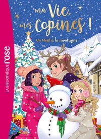 Ma vie, mes copines XXL - Un Noël à la montagne
