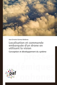Localisation et commande embarquée d'un drone en utilisant la vision