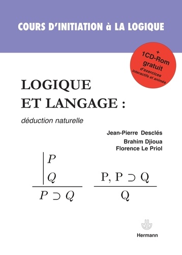 Jean-Pierre Desclés et Brahim Djioua - Logique et langage : déduction naturelle.