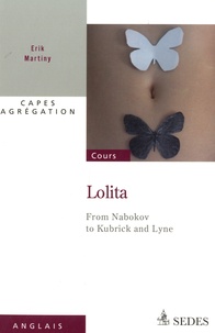 Erik Martiny - Lolita - From Nabokov to Kubrick and Lyne.