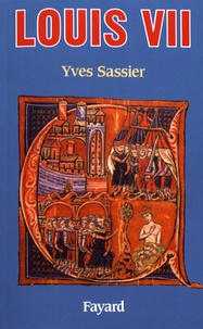 Yves Sassier - Louis VII.
