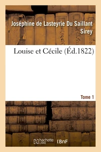 Louise et Cécile. Tome 1