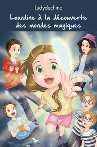 Lourdine à la découverte des mondes magiques