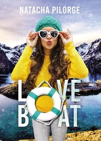 Natacha Pilorge - Love Boat - Une comédie romantique d'hiver.