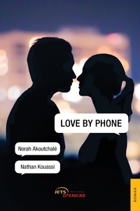 Norah Akoutchalé et Nathan Kouassi - Love by phone.