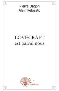 Lovecraft est parmi nous