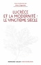Alain Gigandet - Lucrèce et la modernité - Le vingtième siècle.