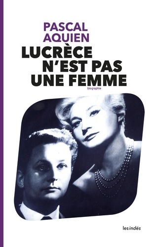 Pascal Aquien - Lucrèce n'est pas une femme.