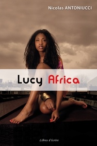 Nicolas Antoniucci - Lucy Africa.