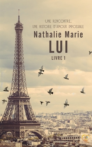 Nathalie Marie - Lui - Livre 1.