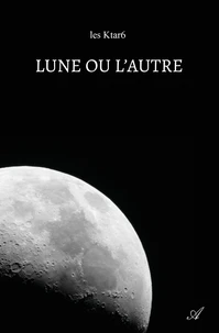 Lune ou l'autre