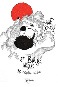 Lune rouge et barbe noire