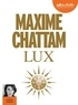 Maxime Chattam et Charlotte Campana - Lux. 2 CD audio MP3