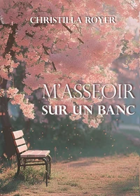 M'asseoir sur un banc