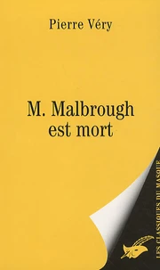 M. Malbrough est mort