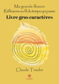 Ma grande illusion