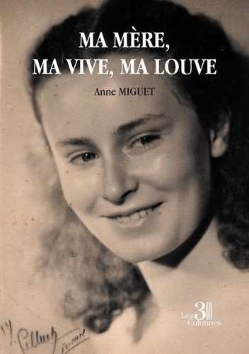 Ma mère, ma vive, ma louve