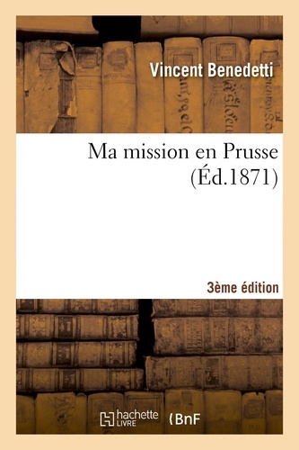 Ma mission en Prusse (3e édition)