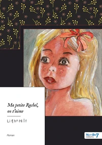 Ma petite Rachel, on t'aime