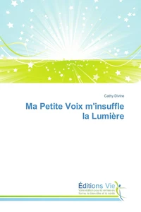 Ma Petite Voix minsuffle la Lumière